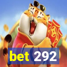 bet 292